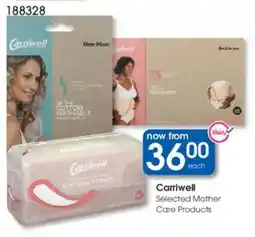 Clicks Carriwell Selected Mother Care Products offer
