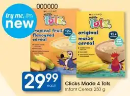 Clicks Clicks Made 4 Tots Infant Cereal offer