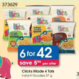 Clicks Clicks Made 4 Tots Instant Noodles offer