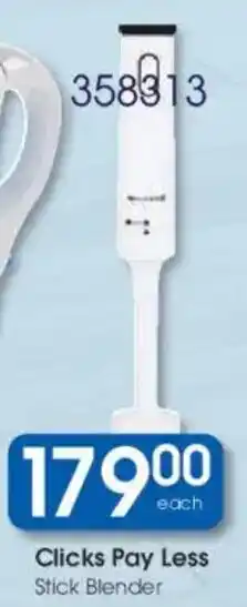 Clicks Clicks Pay Less Stick Blender offer