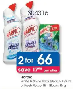 Clicks Harpic White & Shine Thick Bleach or Fresh Power Rim Blocks offer