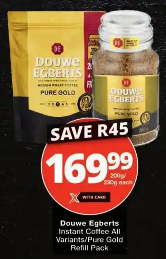 Checkers Douwe Egberts Instant Coffee All Variants/ Pure Gold Refill Pack offer