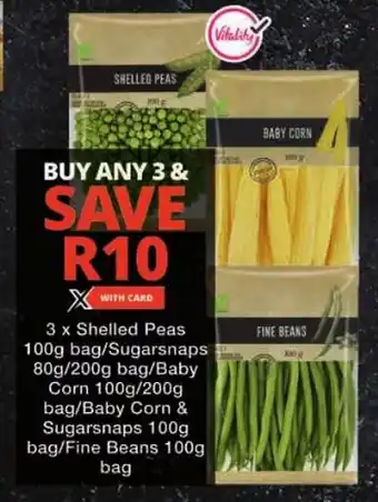 Checkers Shelled Peas/ Sugarsnaps/ Baby Corn/ Baby Corn & Sugarsnaps/ Fine Beans offer