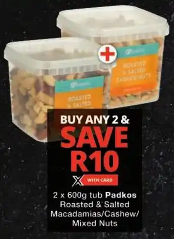 Checkers Padkos Roasted & Salted Macadamias/ Cashew/ Mixed Nuts offer