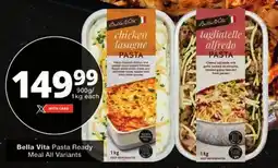 Checkers Bella Vita Pasta Ready Meal All Variants offer