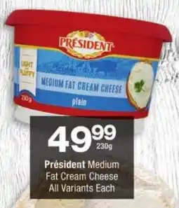 Checkers Président Medium Fat Cream Cheese All Variants offer