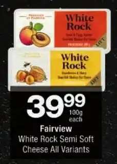 Checkers Fairview White Rock Semi Soft Cheese All Variants offer