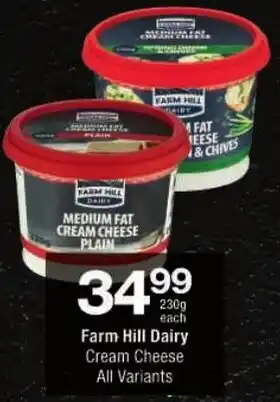 Checkers Farm Hill Dairy Cream Cheese All Variants offer