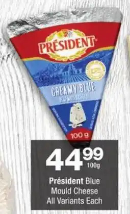 Checkers Président Blue Mould Cheese All Variants offer