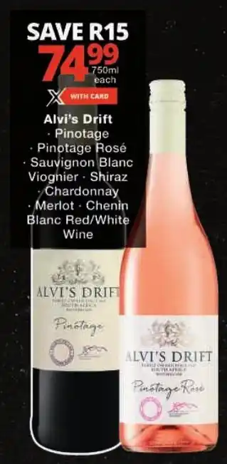 Checkers Alvi's Drift Pinotage, Pinotage Rosé, Sauvignon Blanc Viognier, Shiraz, Chardonnay Merlot, Chenin Blanc Red/White Wine offer