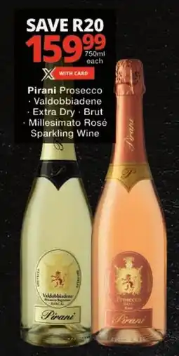 Checkers Pirani Prosecco Valdobbiadene, Extra Dry, Brut, Millesimato Rosé Sparkling Wine offer