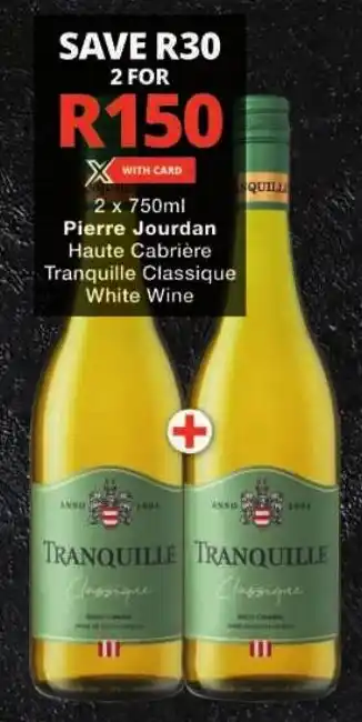 Checkers Pierre Jourdan Haute Cabrière Tranquille Classique White Wine offer