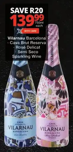 Checkers Vilarnau Barcelona Cava Brut Reserva, Rosé Delicat, Semi Seco Sparkling Wine offer