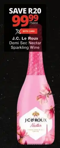 Checkers J.C. Le Roux Demi Sec Nectar Sparkling Wine offer