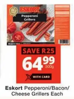 Checkers Eskort Pepperoni/ Bacon/ Cheese Grillers offer