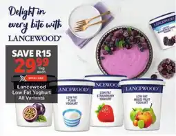 Checkers Lancewood Low Fat Yoghurt All Variants offer
