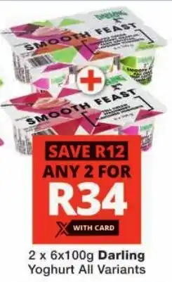 Checkers Darling Yoghurt All Variants offer
