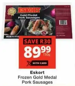 Checkers Eskort Frozen Gold Medal Pork Sausages offer