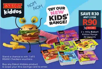 Checkers Eskort Kiddos Range All Variants offer