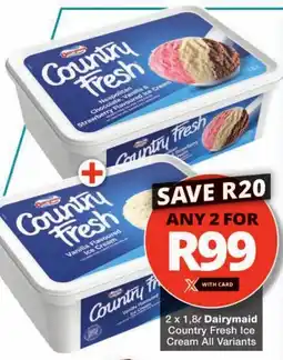 Checkers Dairymaid Country Fresh Ice Cream All Variants offer