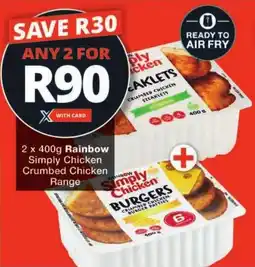 Checkers Rainbow Simply Chicken Crumbed Chicken Range offer