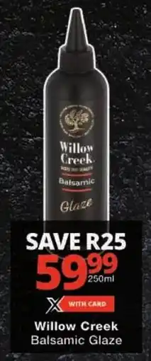 Checkers Willow Creek Balsamic Glaze offer