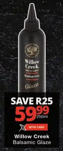 Checkers Willow Creek Balsamic Glaze offer