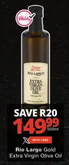 Checkers Rio Largo Gold Extra Virgin Olive Oil offer