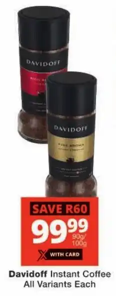 Checkers Davidoff Instant Coffee All Variants offer