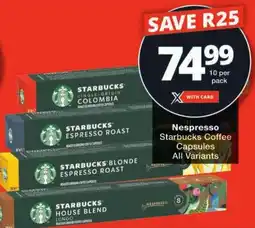 Checkers Nespresso Starbucks Coffee Capsules All Variants offer