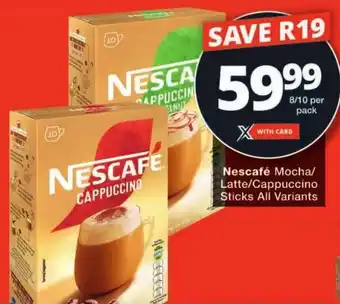 Checkers Nescafé Mocha/ Latte/ Cappuccino Sticks All Variants offer
