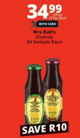 Checkers Mrs Ball's Chutney All Variants offer