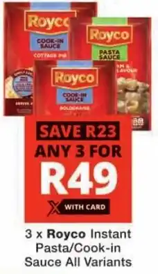 Checkers Royco Instant Pasta/ Cook-in Sauce All Variants offer