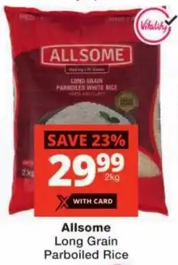 Checkers Allsome Long Grain Parboiled Rice offer