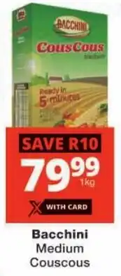 Checkers Bacchini Medium Couscous offer