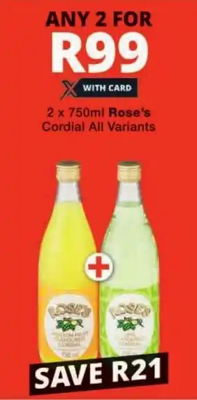 Checkers Rose's Cordial All Variants offer