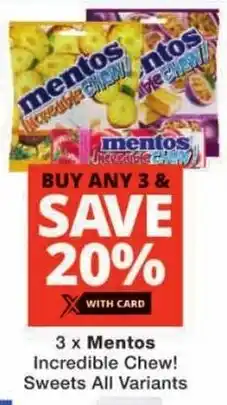 Checkers Mentos Incredible Chew! Sweets All Variants offer