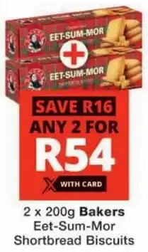 Checkers Bakers Eet-Sum-Mor Shortbread Biscuits offer