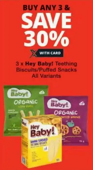 Checkers Hey Baby! Teething Biscuits/ Puffed Snacks All Variants offer
