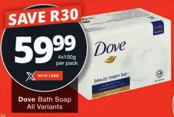 Checkers Dove Bath Soap All Variants offer