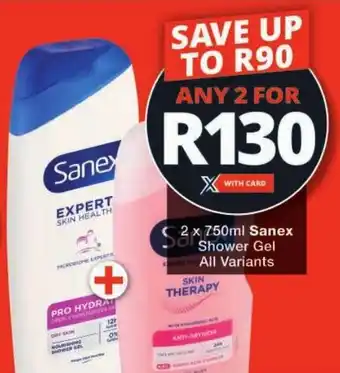 Checkers Sanex Shower Gel All Variants offer