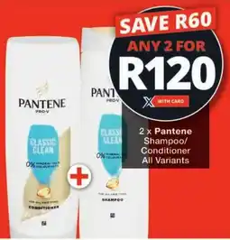 Checkers Pantene Shampoo/ Conditioner All Variants offer