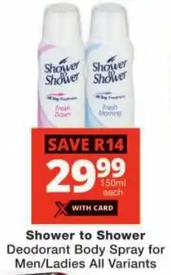 Checkers Shower to Shower Deodorant Body Spray for Men/ Ladies All Variants offer