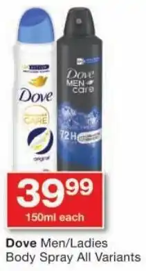 Checkers Dove Men/ Ladies Body Spray All Variants offer