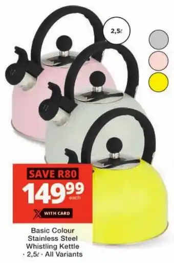 Checkers Basic Colour Stainless Steel Whistling Kettle offer