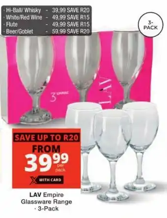 Checkers LAV Empire Glassware Range offer