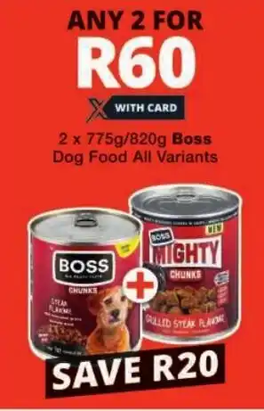 Checkers Boss Dog Food All Variants offer