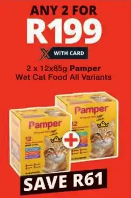 Checkers Pamper Wet Cat Food All Variants offer