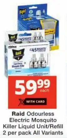 Checkers Raid Odourless Electric Mosquito Killer Liquid Unit/ Refill All Variants offer