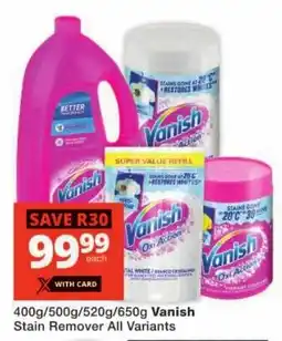 Checkers Vanish Stain Remover All Variants offer